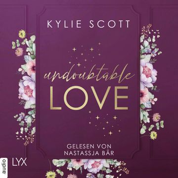 Undoubtable Love (Ungekürzt) audiobook, Kylie Scott