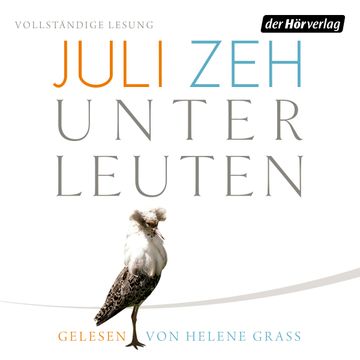 Unterleuten audiobook, Juli Zeh