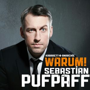 Warum!, Sebastian Pufpaff