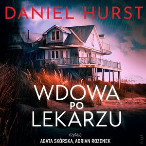 Wdowa po lekarzu. Żona lekarza. Tom 2, Daniel Hurst