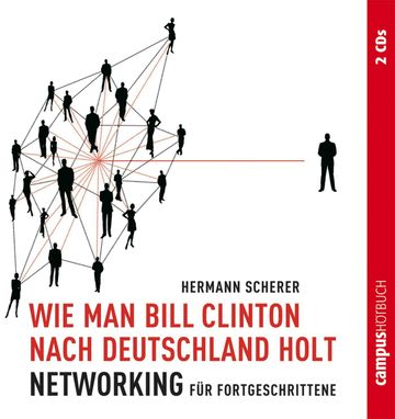 Wie man Bill Clinton nach Deutschland holt audiobook, Hermann Scherer