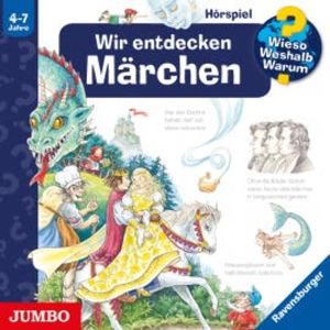 Wieso? Weshalb? Warum? Wir entdecken Märchen, Susanne Gernhäuser