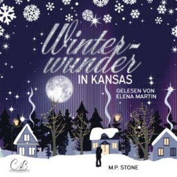 Winterwunder in Kansas audiobook, M. P. Stone