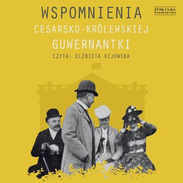 Wspomnienia cesarsko-królewskiej guwernantki audiobook, Anonim