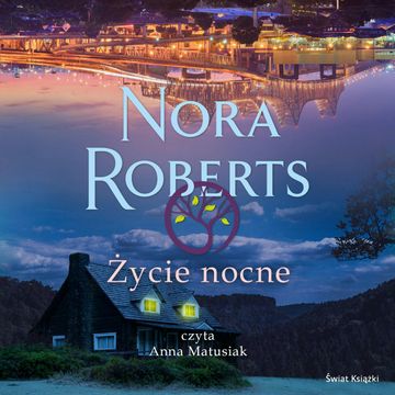 Życie nocne audiobook, Nora Roberts