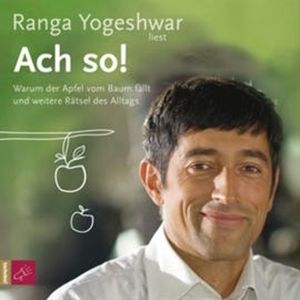 Ach so!, Ranga Yogeshwar