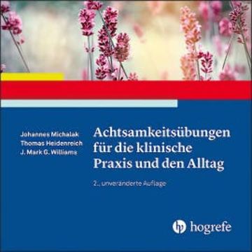 Achtsamkeitsübungen für die klinische Praxis und den Alltag audiobook, Johannes Michalak