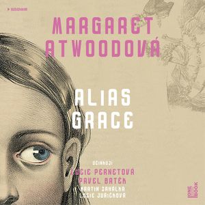 Alias Grace, Margaret Atwoodová