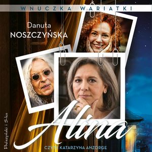 Alina. Wnuczka wariatki, Danuta Noszczyńska