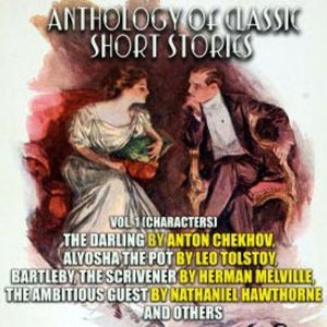 Anthology of Classic Short Stories. Vol. 1 (Characters), Anton Chekhov