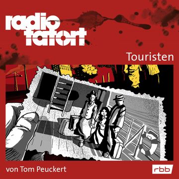 ARD Radio Tatort - Touristen audiobook, Tom Peuckert