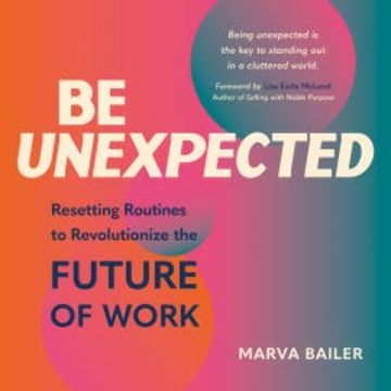 Be Unexpected audiobook, Marva Bailer