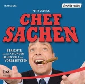 Chefsachen, Peter Zudeick