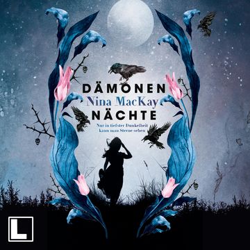 Dämonennächte - Nur in tiefster Dunkelheit kann man Sterne sehen - Dämonentage, Band 2 (ungekürzt) audiobook, Nina MacKay