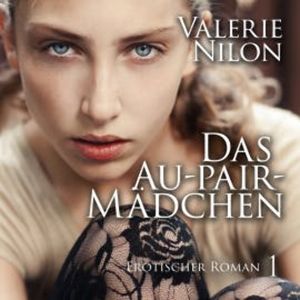 Das Au-pair-Mädchen 1, Valerie Nilon