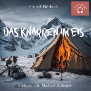 Das Knarren im Eis, Michael Aufleger