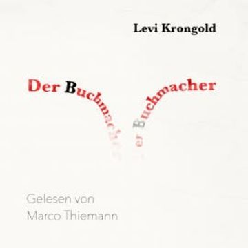 Der Buchmacher audiobook, Levi Krongold
