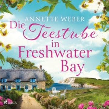 Die Teestube in Freshwater Bay audiobook, Annette Weber