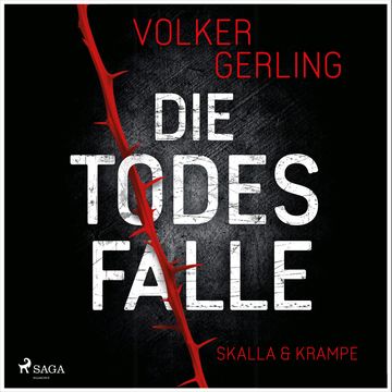 Die Todesfalle - Ein Fall für Skalla und Krampe audiobook, Volker Gerling