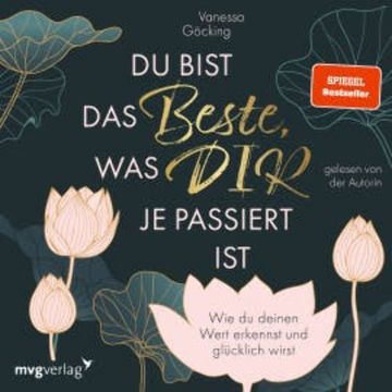 Du bist das Beste, was dir je passiert ist audiobook, Vanessa Göcking