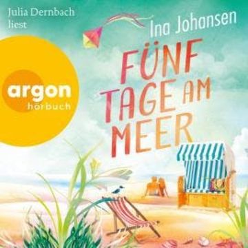 Fünf Tage am Meer (Ungekürzte Lesung) audiobook, Ina Johansen