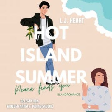 Hot Island Summer - Peace finds you audiobook, L.J. Heart