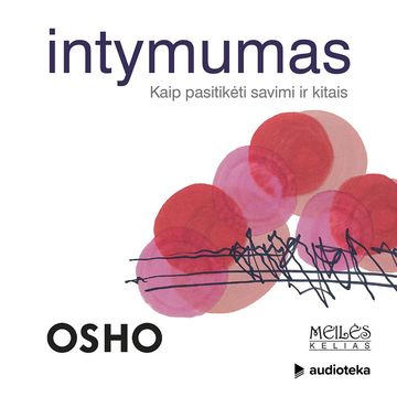 INTYMUMAS. Kaip pasitikėti savimi ir kitais audiobook, OSHO