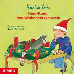 King-Kong, das Weihnachtsschwein, Kirsten Boie