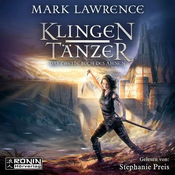 Klingentänzer - Das zweite Buch des Ahnen (Das Buch des Ahnen, Band 2) audiobook, Mark Lawrence