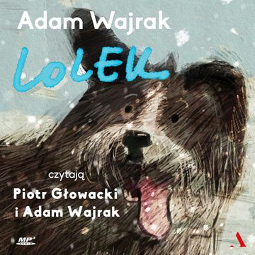 Lolek audiobook, Adam Wajrak