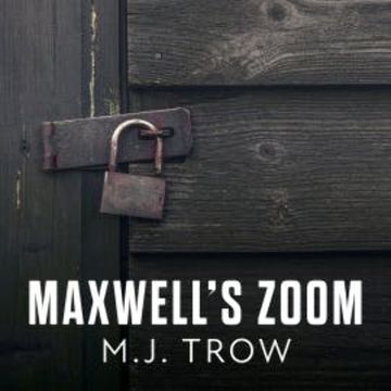Maxwell's Zoom audiobook, M.J. Trow