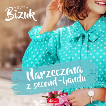 Narzeczona z second-handu audiobook, Agata Bizuk