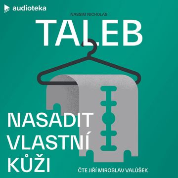 Nasadit vlastní kůži audiobook, Nassim Nicholas Taleb