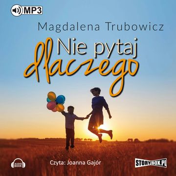 Nie pytaj dlaczego audiobook, Magdalena Trubowicz