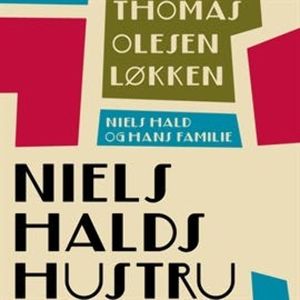 Niels Halds hustru - Niels Hald og hans familie 2, Thomas Olesen Løkken