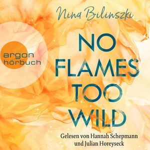 No Flames too wild - Love Down Under, Band 1 (Ungekürzte Lesung), Nina Bilinszki