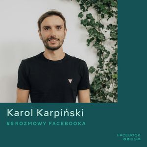 O tym czy e-commerce to już po prostu... commerce - Karol Karpiński, Facebook Polska