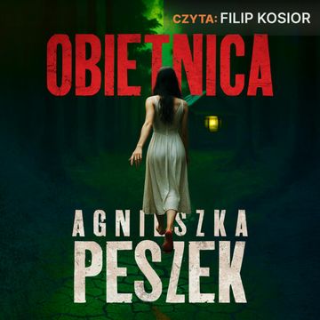 Obietnica, Agnieszka Peszek