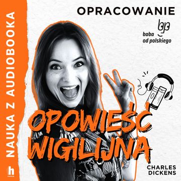 Opowieść wigilijna – lektura z opracowaniem, Charles Dickens