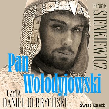 Pan Wołodyjowski audiobook, Henryk Sienkiewicz