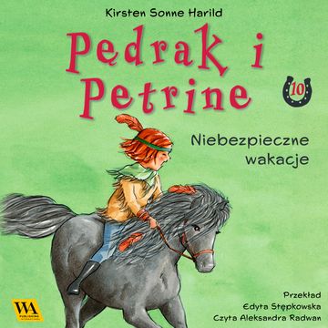 Pędrak i Petrine. Niebezpieczne wakacje audiobook, Kirsten Sonne Harrild