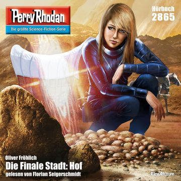 Perry Rhodan 2865: Die Finale Stadt: Hof audiobook, Oliver Fröhlich