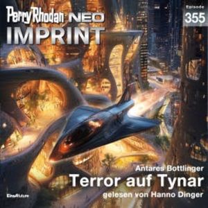 Perry Rhodan Neo 355: Terror auf Tynar, Antares Bottlinger