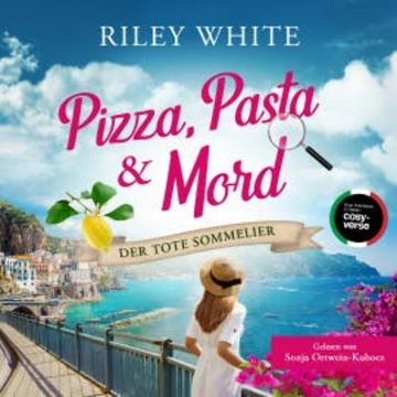Pizza, Pasta & Mord - Der tote Sommelier audiobook, Riley White