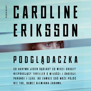 Podglądaczka audiobook, Caroline Eriksson
