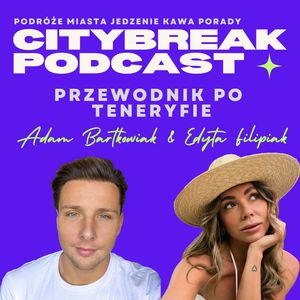 Przewodnik po Teneryfie / gościnnie: Edyta Filipiak, Adam Bartkowiak
