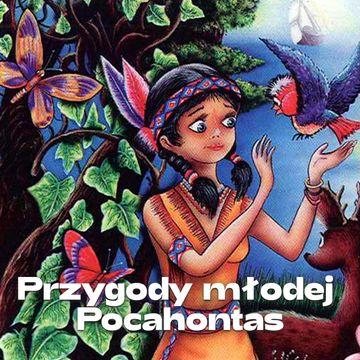 Przygody młodej Pocahontas audiobook, Bogdan Loebl