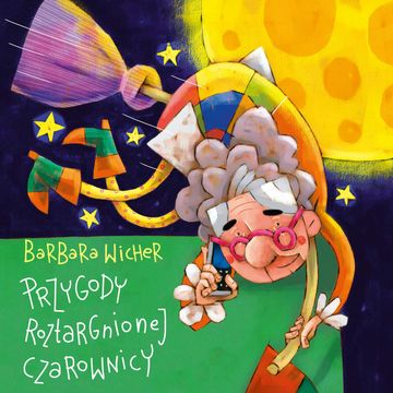 Przygody roztargnionej czarownicy audiobook, Barbara Wicher