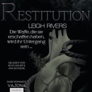 Restitution, Leigh Rivers