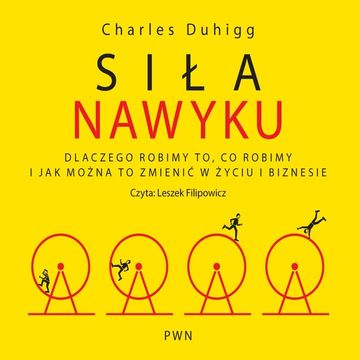 Siła nawyku audiobook, Charles Duhigg